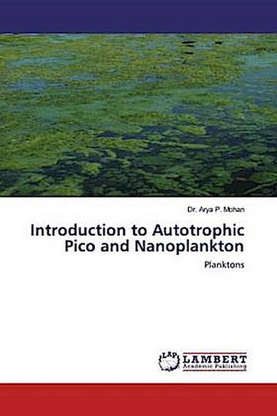 Introduction to Autotrophic Pico and Nanoplankton