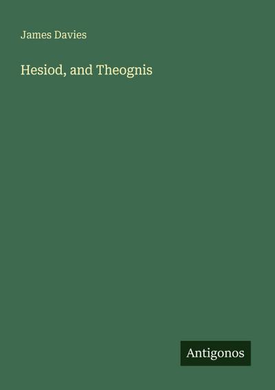 Hesiod, and Theognis