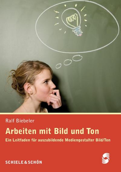 Arbeiten mit Bild und Ton