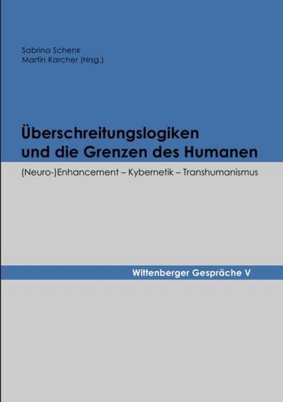 Überschreitungslogiken und die Grenzen des Humanen