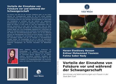 Vorteile der Einnahme von Folsäure vor und während der Schwangerschaft