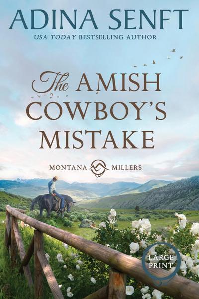The Amish Cowboy’s Mistake (Large Print)