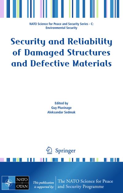Security and Reliability of Damaged Structures and Defective Materials