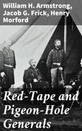 Red-Tape and Pigeon-Hole Generals