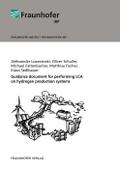 Guidance document for performing LCA on hydrogen production systems.