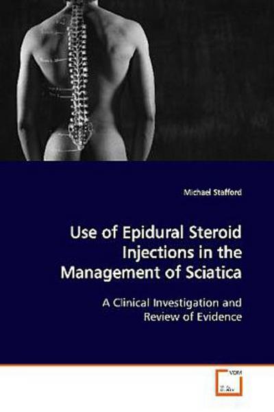 Use of Epidural Steroid Injections in the Management  of Sciatica