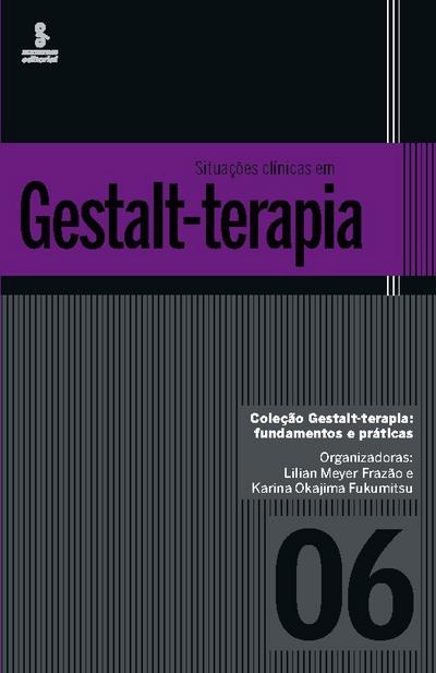 Situações clínicas em Gestalt-Terapia