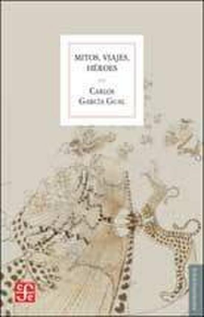 Mitos, viajes, héroes