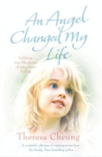 Angel Changed my Life