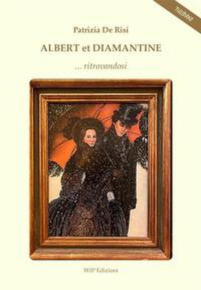 de Risi, P: Albert et Diamantine... ritrovandosi