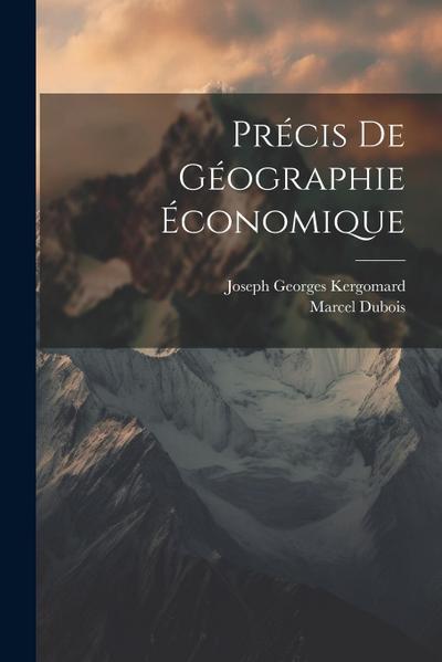 Précis De Géographie Économique