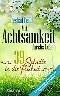 Mit Achtsamkeit durchs Leben