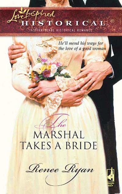 The Marshal Takes A Bride (Mills & Boon Historical) (Charity House, Book 1)