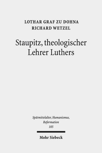 Staupitz, theologischer Lehrer Luthers