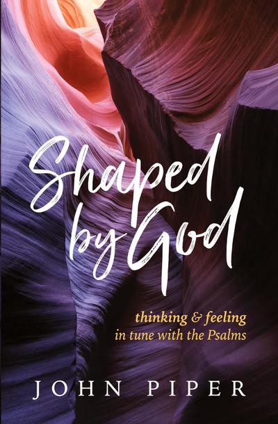 Shaped by God