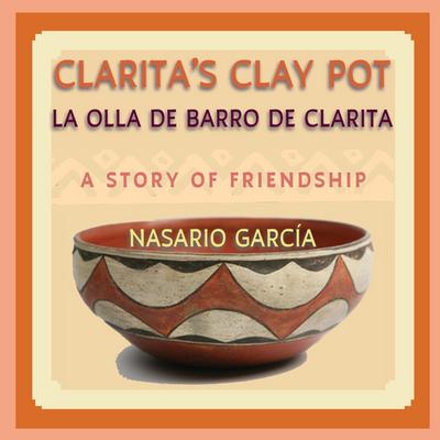 Clarita’s Clay Pot, La olla de barro de Clarita