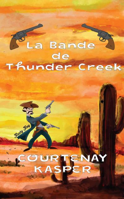 La Bande de Thunder Creek
