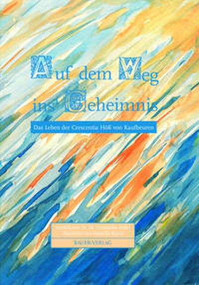 Auf dem Weg ins Geheimnis