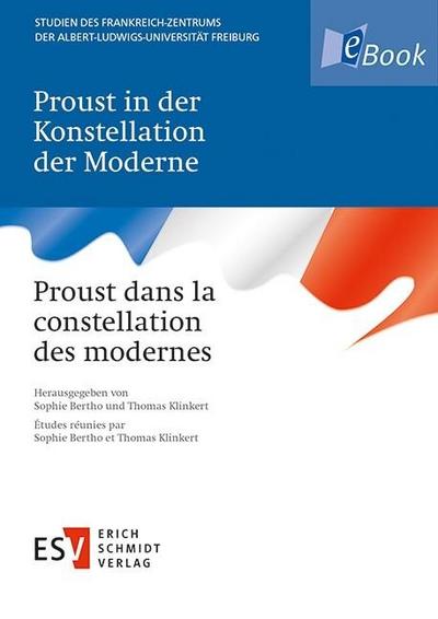 Proust in der Konstellation der Moderne  Proust dans la constellation des modernes