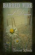 Barbed Wire and Daisies (The Lost Land Series, #1)
