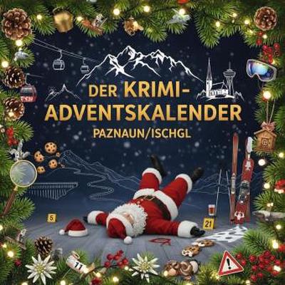 Der Krimi-Adventskalender Paznaun/Ischgl