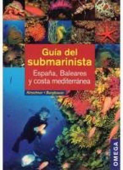 Guía del submarinista : España, Baleares y costa mediteránea