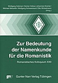 Zur Bedeutung der Namenkunde für die Romanistik