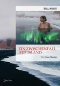 EIN ZWISCHENFALL AUF ISLAND von Bill Knox | Ebook