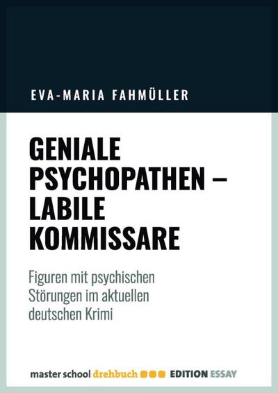Geniale Psychopathen, labile Kommissare