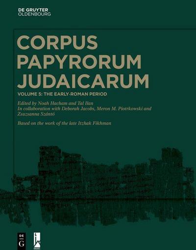 Corpus Papyrorum Judaicarum The Early-Roman Period (30 BCE-117 CE)