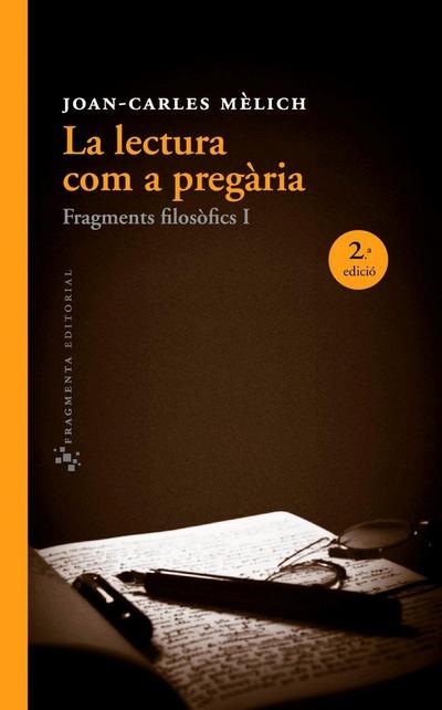 La lectura com a pregària : Fragments filosòfics I