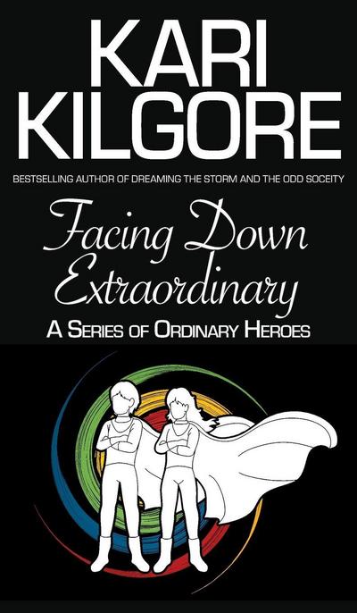 Facing Down Extraordinary