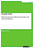 Dokumentation zu Abbruchmethoden und Abbruchobjekten