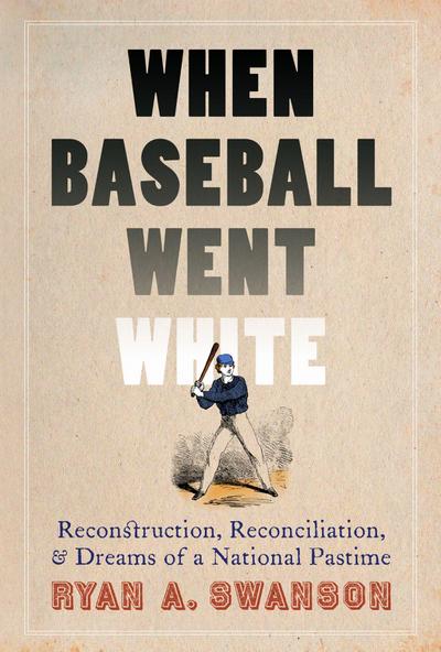 When Baseball Went White