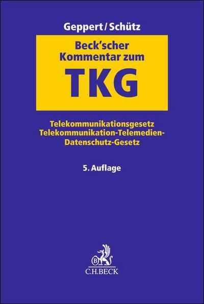 Beck’scher Kommentar zum TKG: Telekommunikationsgesetz, Telekommunikation-Telemedien-Datenschutz-Gesetz