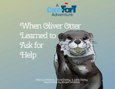When Oliver Otter Learned to Ask for Help