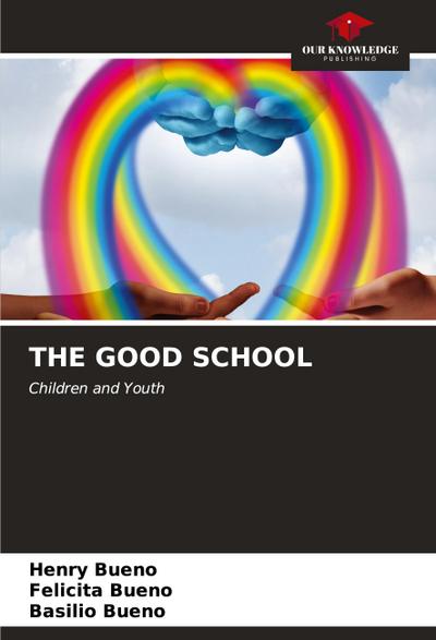THE GOOD SCHOOL