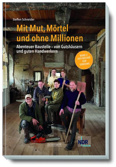 Mit Mut, Mörtel und ohne Millionen 2