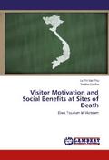 Visitor Motivation and Social Benefits at Sites of