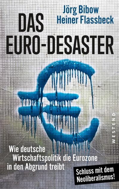 Das Euro-Desaster
