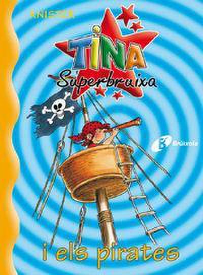 Tina superbruixa i els pirates