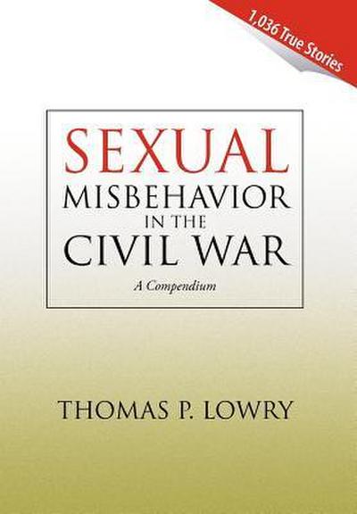 Sexual Misbehavior in the Civil War