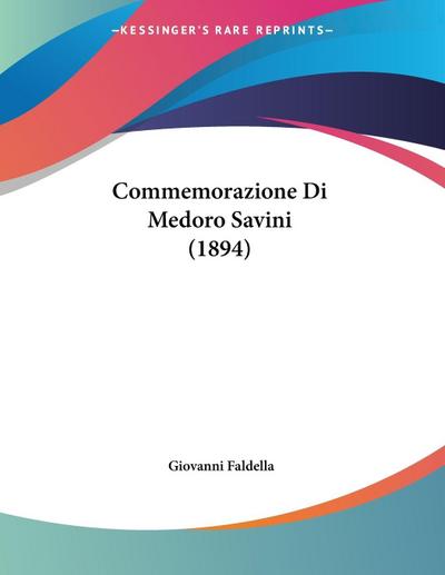 Commemorazione Di Medoro Savini (1894)