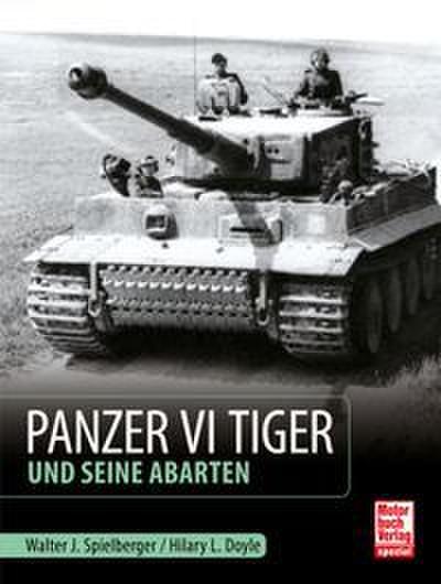 Panzer VI Tiger und seine Abarten