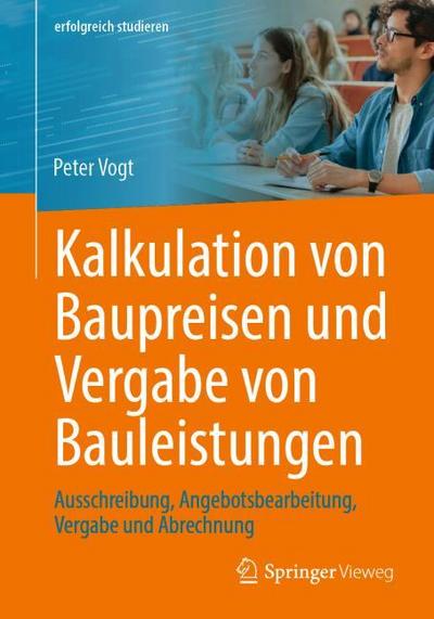 Kalkulation von Baupreisen und Vergabe von Bauleistungen