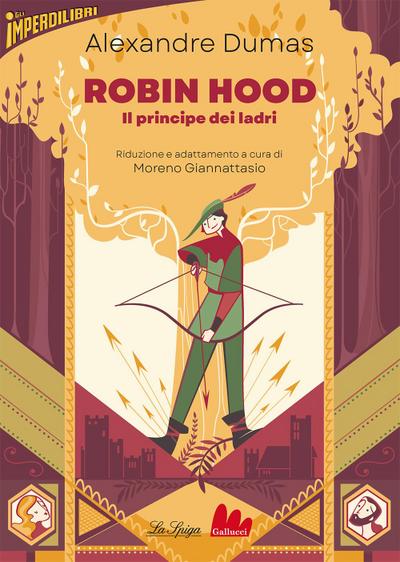 Robin Hood. Il principe dei ladri