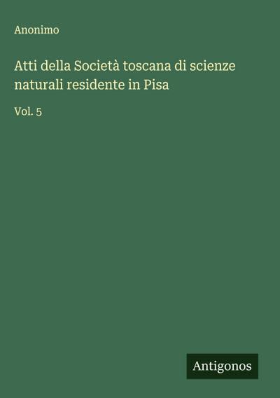 Atti della Società toscana di scienze naturali residente in Pisa