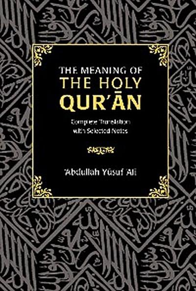 The Meaning of the Holy Qur’an