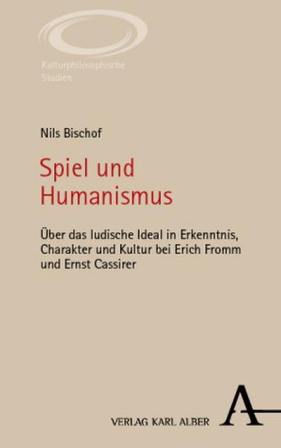 Spiel und Humanismus