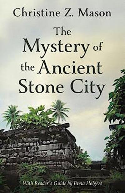 The Mystery of the Ancient Stone City